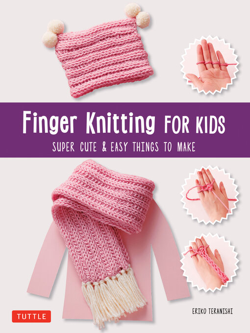 Title details for Finger Knitting for Kids by Eriko Teranishi - Available
